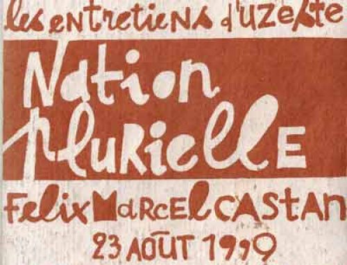 Les entretiens d&rsquo;Uzeste – Nation plurielle – 1999